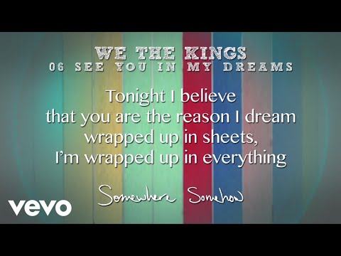 We The Kings - See You In My Dreams (Lyric Video)