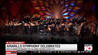 Amarillo Symphony celebrates 20th anniversary of Globe-News Center