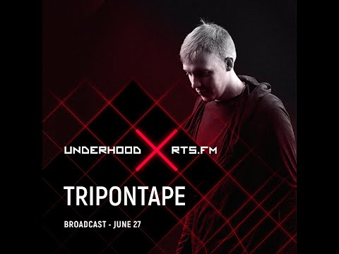 Tripontape UNDERHOOD x RTS.FM Moscow 27.06.2020