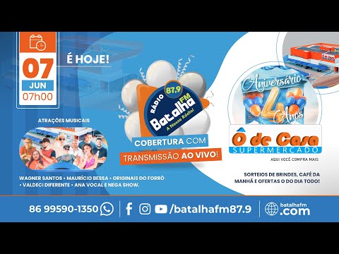 RÁDIO BATALHA FM 87,9 - COBERTURA ANIVERÁRIO DO Ô DE CASA SUPERMERCADO