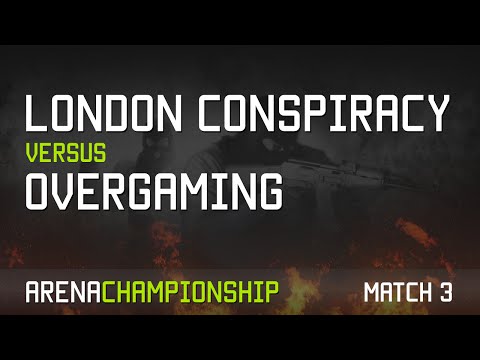 London Conspiracy vs OverGaming Game 3 - Arena Championship