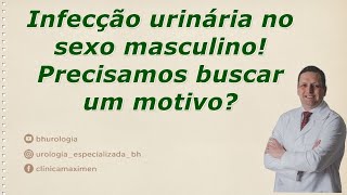 O Que Pode Causar Infecção Urinária No Homem