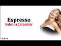 Espresso Sabrina Carpenter Lirik Lagu Terjemahan
