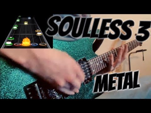 SOULLESS 3 BUT IT'S EXTREMELY METAL