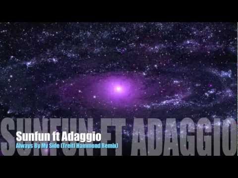 Sunfun feat. Adaggio - Always By My Side (Treitl Hammond Remix)