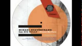 Mikael Stavostrand feat Big Bully - Please my Pain