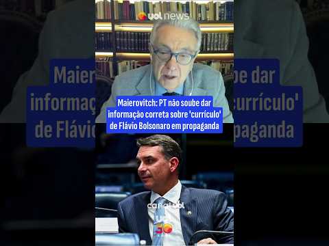 Maierovitch: PT não soube dar informação correta sobre ‘currículo’ de Flávio Bolsonaro em propaganda