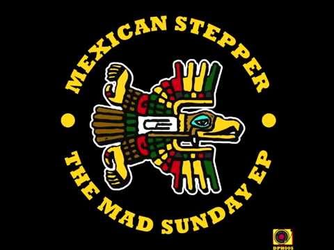 Mexican Stepper- Mad Dub (Injham recut) [FREE DUBLOAD]