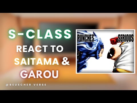 S-Class Heroes + Fubuki React To Saitama & Garou || All Parts ||  Gacha Club 