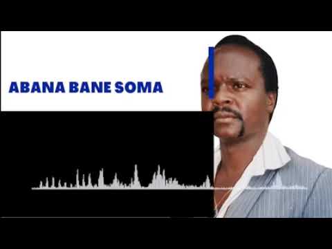 ABANA BANE SOMA  ENDUGU OMWALIMU CHIEF JOHN ARIISI OSABABU