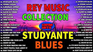 STUDYANTE BLUES 🔥🔥 THE BEST OF SLOW ROCK LOVE SONGS NONSTOP BY REY MUSIC COLLECTION