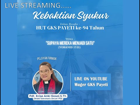Kebaktian Syukur HUT GKS PAYETI KE – 94 Tahun