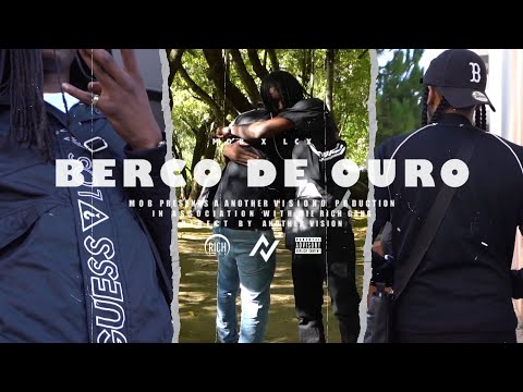 MOB X LCX - BERÇO DE OURO (VIDEOCLIP OFICIAL)