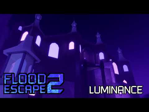 Flood Escape 2 OST - Luminance