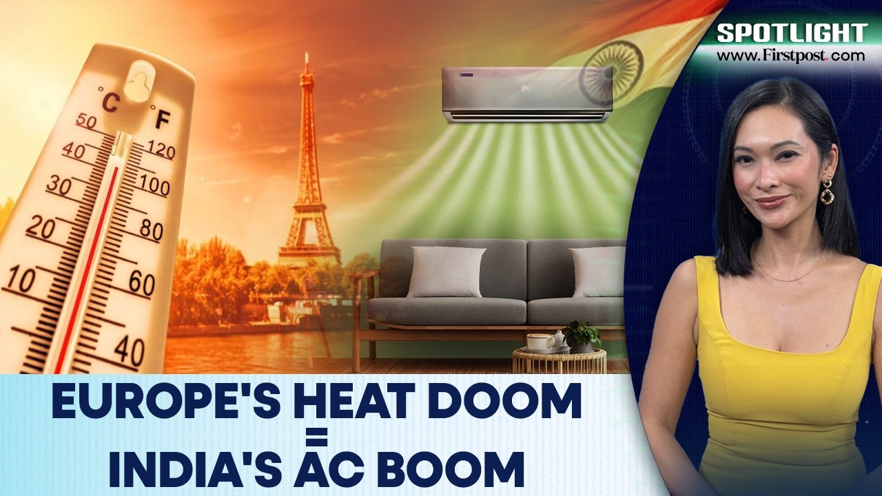Indian AC Makers Eye Europe's Markets Amid Record Heatwaves | Spotlight | N18G