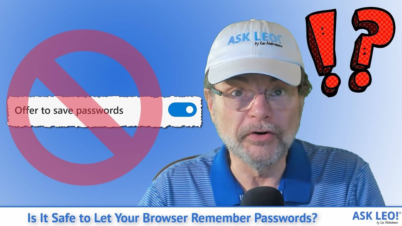Is It Safe to Let Your Browser Remember Passwords? The Often Overlooked Risk in Your Browser