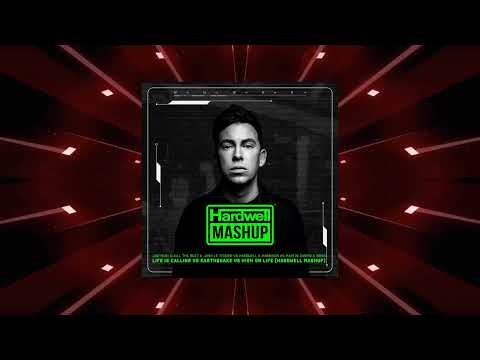 Life Is Calling vs Earthquake vs High On Life (Hardwell Mashup)
