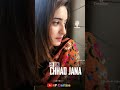 Ave Rusya Na Kar Meri Jann Sajna Whatsapp Status Shorts