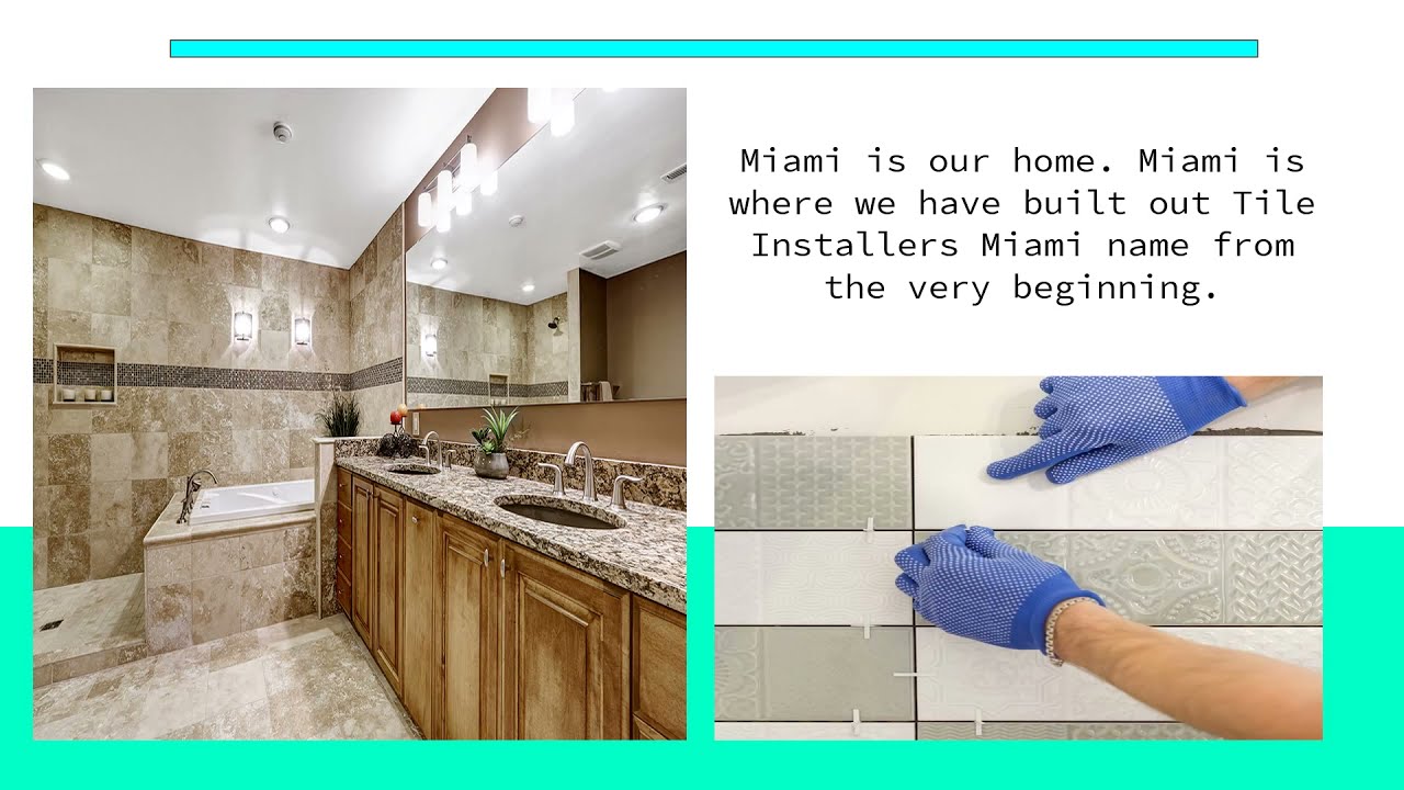 Company video MIAMI TILE INSTALLATION PROS