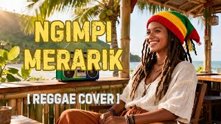 Download lagu Lagu Reggae Sasak Lombok NGIMPI MERARIK Rege Cover Terbaik mp3
