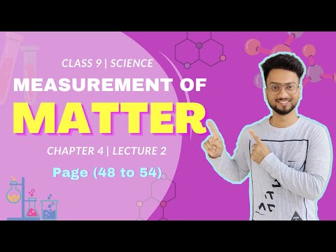 Measurements of matter | 9th Science | Chapter 4 | Lecture 2 | Maharashtra board | Shubham Jha