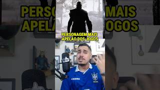 PERSONAGEM MAIS APELÃO DOS JOGOS!