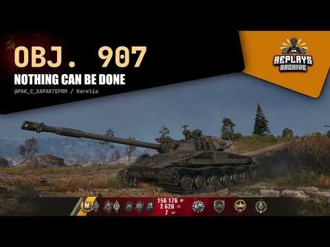 Object 907 - Nothing can be done / 7 frags, 8082 damage, 1663 exp., Karelia, World of Tanks