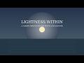 Lightness Within | Guided Meditation for Peace, Relaxation & Inner Calm