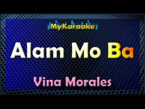 ALAM MO BA - KARAOKE in the style of VINA MORALES