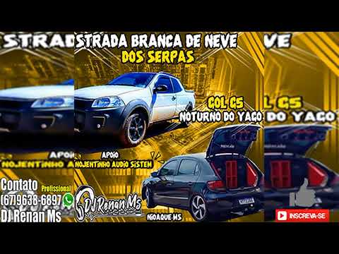 CD STRADA BRANCA DE NEVE E GOL G5 NOTURNO DE NIOAQUE-MS - DJ RENAN MS