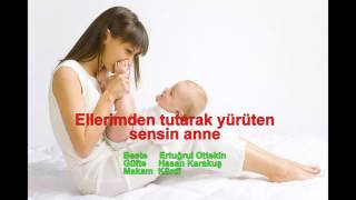 Ellerimden tutarak yürüten sensin anne ÇOCUK ŞARKISI