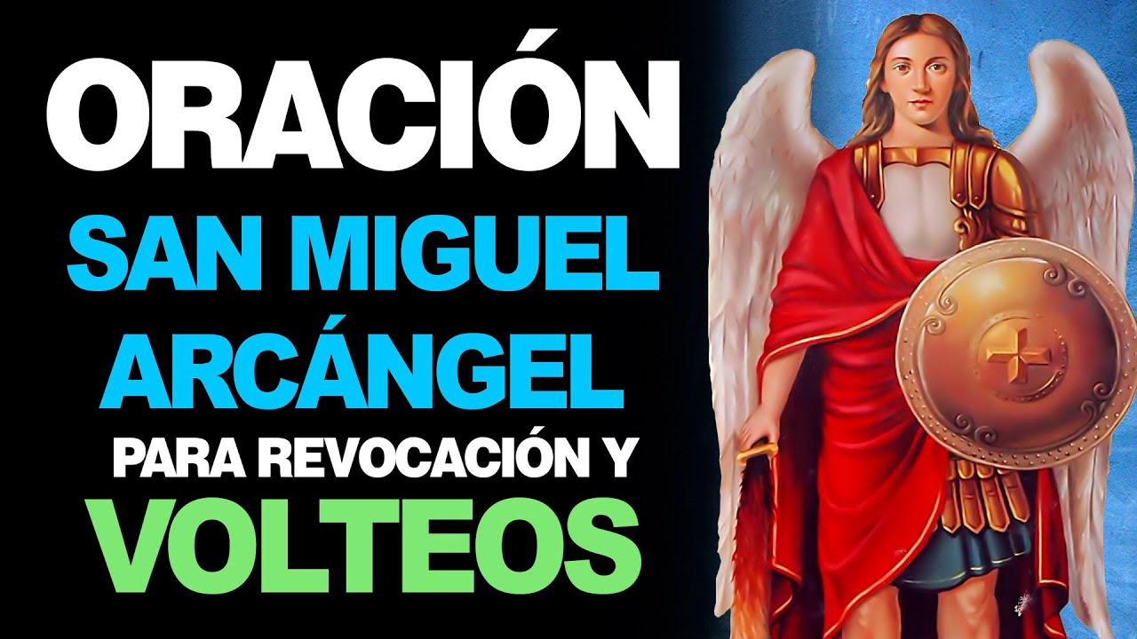 🙏 Oración para REVOCACIÓN Y VOLTEO a San Miguel Arcángel 🙇‍♀️