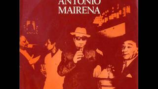 Antonio Mairena - Malagueña del Mellizo (A mi me daba un sentimiento)