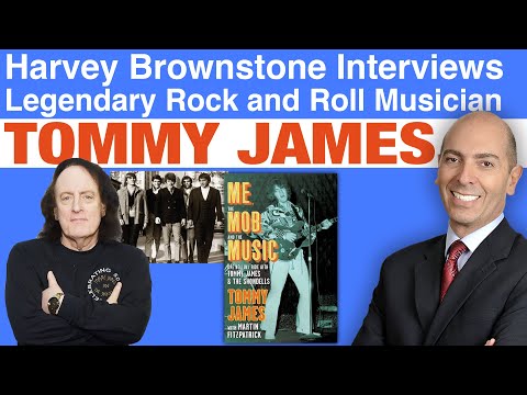 Harvey Brownstone Interviews Tommy James, Legendary Rock and Roll Musician