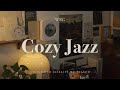 [Playlist] 아무 생각하기 싫을 때 가만히 듣기 좋은 잔잔한 재즈 | Cozy Jazz | Relaxing Background Mus