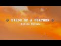 Billie Eilish BIRDS OF A FEATHER Slowed Lyrics