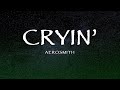 Aerosmith - Cryin' (Lyrics)