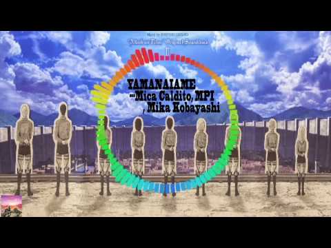 Shingeki no Kyojin Zenpen: Guren no Yumiya YAMANAIAME Mica Caldito & mpi & Mika Kobayashi