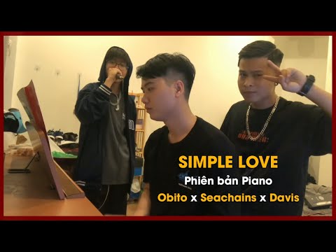 SIMPLE LOVE - Obito x Seachains x Davis x Lena | Piano Version
