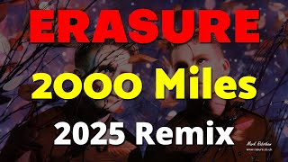 Erasure 2000 Miles 2025 Remix