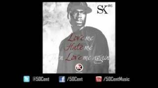 50 Cent - Love, Hate, Love (Street King Energy Track 6). New 2011
