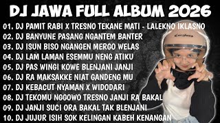 Download lagu DJ JAWA FULL ALBUM 2026 || DJ LALEKNO IKLASNO AKU DI SANDING - PAMIT RABI X TRESNO TEKANE MATI mp3 Download lagu DJ JAWA FULL ALBUM 2026 || DJ LALEKNO IKLASNO AKU DI SANDING - PAMIT RABI X TRESNO TEKANE MATI mp3