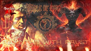 Cradle of Filth - Absinthe with Faust guitar