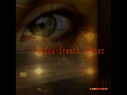 D.Foe - French Letter ft. Claire Delliere