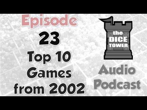 Dice Tower 23 - Top 10 Games from 2002