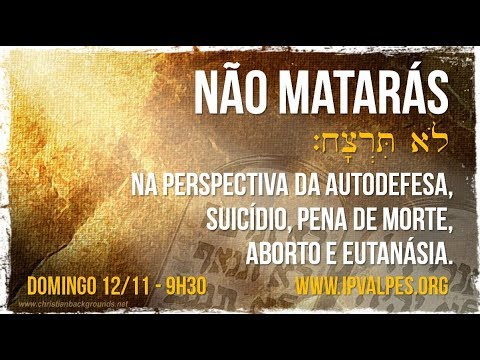 NÃO MATARÁS (ÊXODO 20:13) – Espiritualidade para o século 21