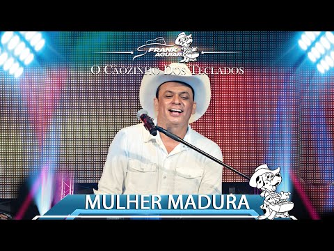 Frank Aguiar - Mulher Madura (DVD O CÃOZINHO DOS TECLADOS)