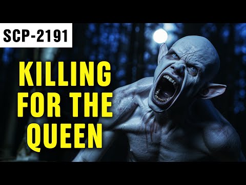 Killing for the Queen | SCP-2191