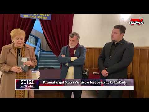 ȘTIRI CROMTEL TV - Dramaturgul Matei Vișniec a fost prezent la Rădăuți