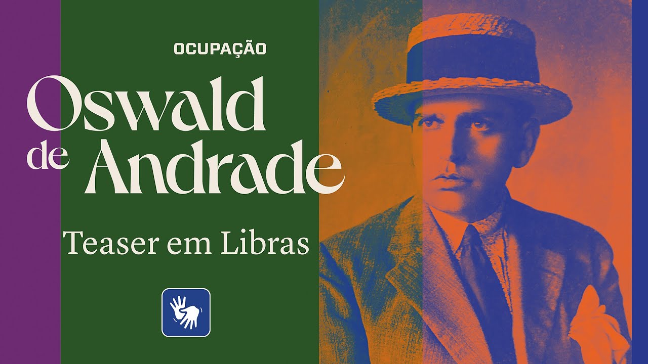 Ocupação Oswald de Andrade – teaser (com interpretação em Libras)
